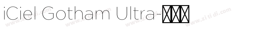iCiel Gotham Ultra字体转换